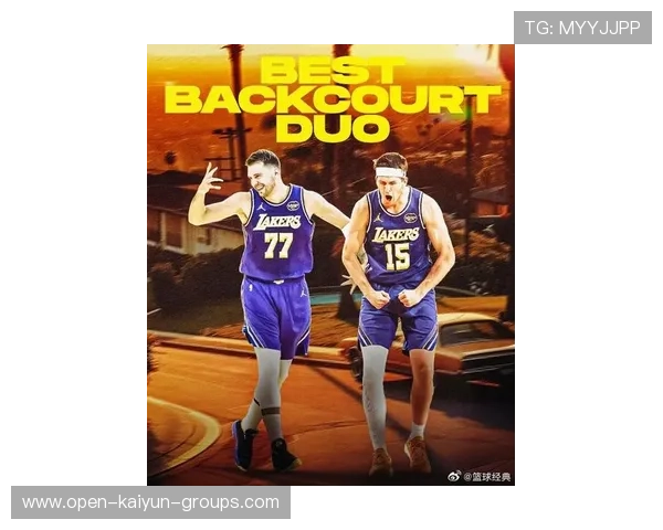 东契奇与里夫斯联手，湖人新攻防体系初见雏形